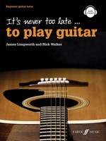 It's Never Too Late To Play Guitar | James Longworth (U. A.) | Englisch | Buch