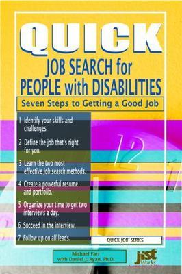Quick Job Search for People with Disabilities : Seven Steps to Getting a Good...