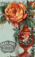 1880's  GARLAND STOVES & RANGES TRADE CARD, BEAUTIFUL ROSES in ORNATE VASE  TTC9