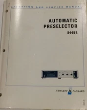 HP 8445B Automatic Preselector Operating & Service Manual P/N 08445-90109