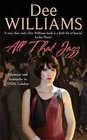 All That Jazz: Glamour and Heartache in 1920s London by Dee Williams (Paperback, 2008)