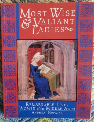 MOST WISE AND VALIANT LADIES By Andrea. Hopkins VG 2-2