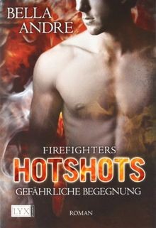 Hotshots - Firefighters: Gefährliche Begegnung von Andre... | Buch | Zustand gut