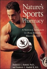 Nature's Sports Pharmacy : A Natural Approach to Peak Athletic Pe