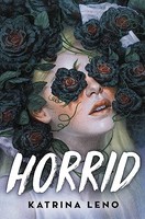 Katrina Leno - Horrid - Hardback - G245Z