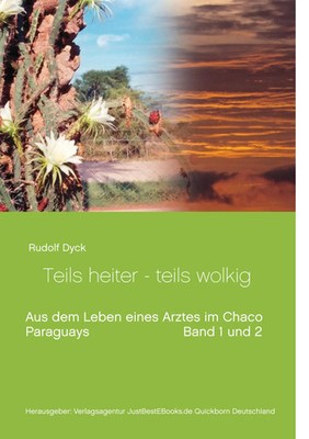 Rudolf Dyck | Aus dem Leben eines Arztes im Chaco Buch 1 und 2 | Taschenbuch