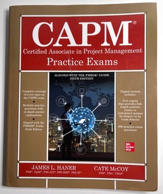 CAPM Certified Associate in Project Management Practice Exams 1st Edition 2018