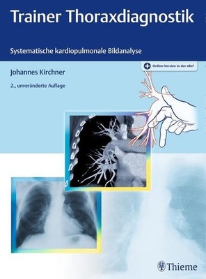 Trainer Thoraxdiagnostik: Systematische kardiopulmonale Bildanalyse. Plus Online