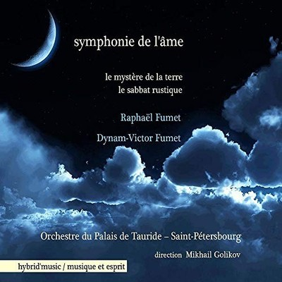FUMET DYNAM-VIC SYMPHONIE DE L'AME, LE MYSTERE DE LA TERRE, LE SABBAT RUSTI (CD)