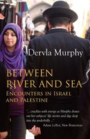 Dervla Murphy | Between River And Sea | Taschenbuch | Englisch (2015)