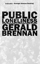 Public Loneliness: Yuri Gagarin's Circumlunar Flight by Gerald Brennan (English)