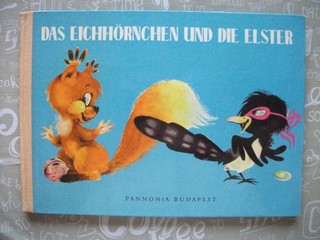 DDR Kinderbuch DAS EICHHÖRNCHEN UND DIE ELSTER 1965 2. Auflage
