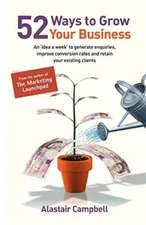 52 Ways to Grow Your Business                                                  