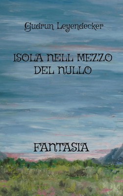 Gudrun Leyendecker | ISOLA NELL MEZZO DEL NULLO | Taschenbuch | Italienisch