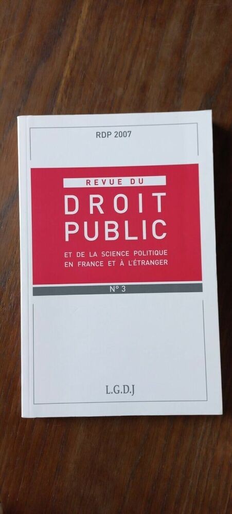 Revue Du Droit Public No. 3 / L.G.D.J 2007