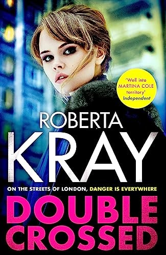 Double Crossed: gripping, gritty and unputdownable - the best .9