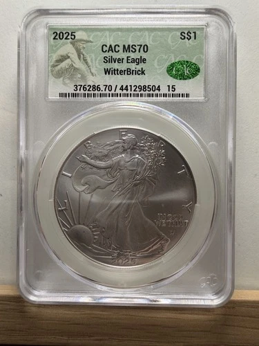 2025 Silver Eagle CAC MS70 WitterBrick Label $1 Perfect Grade