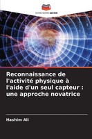 Reconnaissance De L'activité Physique à L'aide D'un Seul Capteur : Une...