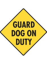 Guard Dog on Duty - Beware of Dog Exterior Aluminum Dog Sign or Vinyl Sticker