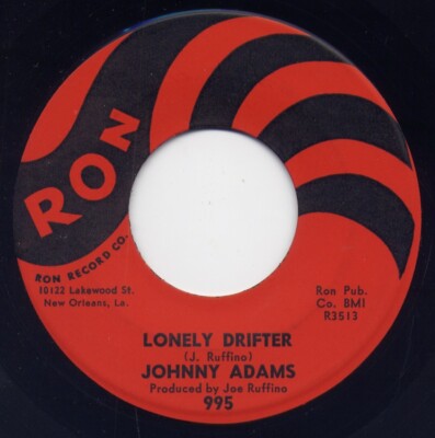 JOHNNY ADAMS ''LONELY DRIFTER ''/ ''I WANT TO DO EVERYTHING  FOR YOU''  RON  (VG++)