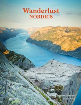 Wanderlust Nordics: Exploring Trails in Scandinavia by Honan, Cam, hardcover, U