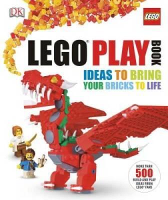 LEGO Play Book: Ideas to Bring Your Bricks to Life - Hardcover - VERY GOOD