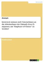 Inwieweit MüSsen Sich Unternehmen An Die Arbeitnehmer Der Zukunft (Gen Z) Anpass