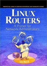 Linux Routers : A Primer for Network Administrators Hardcover Ton