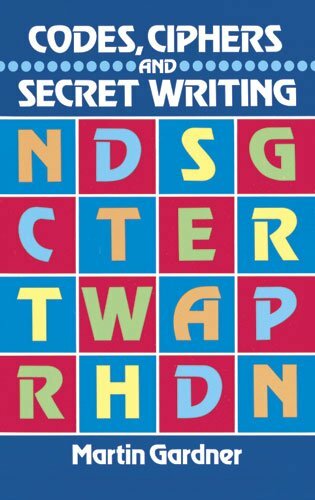 Codes, Ciphers and Secret Writing (Dover Children's Activity Books),Martin Gard