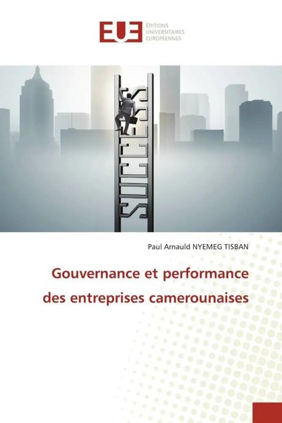 Paul Arnauld Nyemeg Tisban | Gouvernance Et Performance Des Entreprises...-image