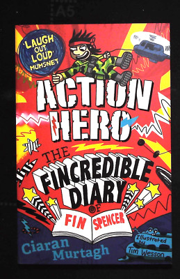 Action Hero: The Fincredible Diary of Fin Spencer by Ciaran Murtagh PB Book New