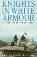 Knights in White Armour: New Art of War and Peace von Be... | Buch | Zustand gut