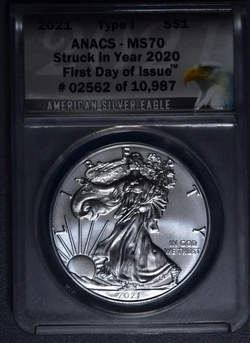 2021 $1 AMER SILVER EAGLE UNC T-1 Struck in 2020 FDOI 1 oz .999 ANACS MS70 A6591