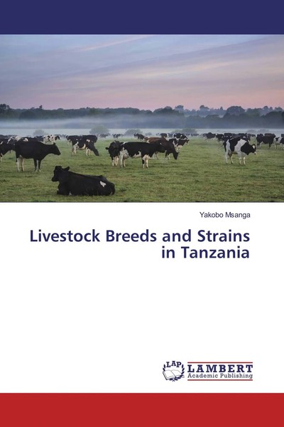 Yakobo Msanga | Livestock Breeds And Strains In Tanzania | Taschenbuch (2017)-image