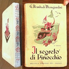 Rembadi Mongiardini - IL SEGRETO DI PINOCCHIO - Ed. Bemporad, 1930 - ill. MAGNI*