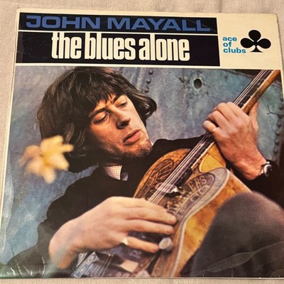 John Mayall the Blues Alone Vinyl LP 1967 Ace of Clubs