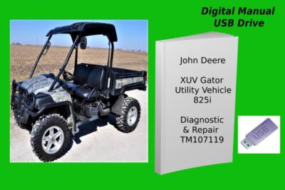 John Deere XUV Gator Utility 825i Diagnostic & Repair Service Manual See Desc.
