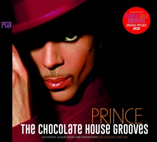PRINCE / THE CHOCOLATE HOUSE GROOVES ALTERNATE ALBUM REMIX AND