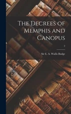 The Decrees Of Memphis And Canopus; 2