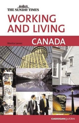 Canada (''Sunday Times'' Working & Living) (''Sunday T by Patrick Twomey 1860114040