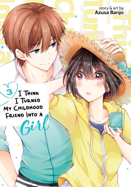 I Think I Turned My Childhood Friend Int