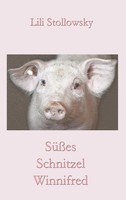 SüßEs Schnitzel Winnifred | Lili Stollowsky | Taschenbuch | 152 S. | Deutsch