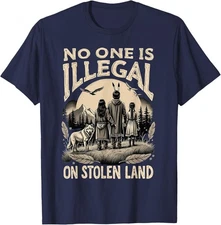 Native Americans No One Is Illegal on Stolen Land T-Shirt