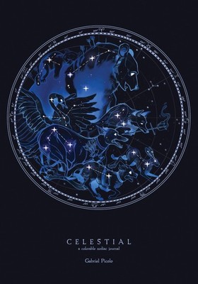 Celestial: A Colorable Zodiac Journal - hardcover Picolo, Gabriel|Blue Star ...