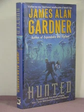 1st HB, signed by author, Festina Ramos 3: Hunted by James Alan Gardner (2000)