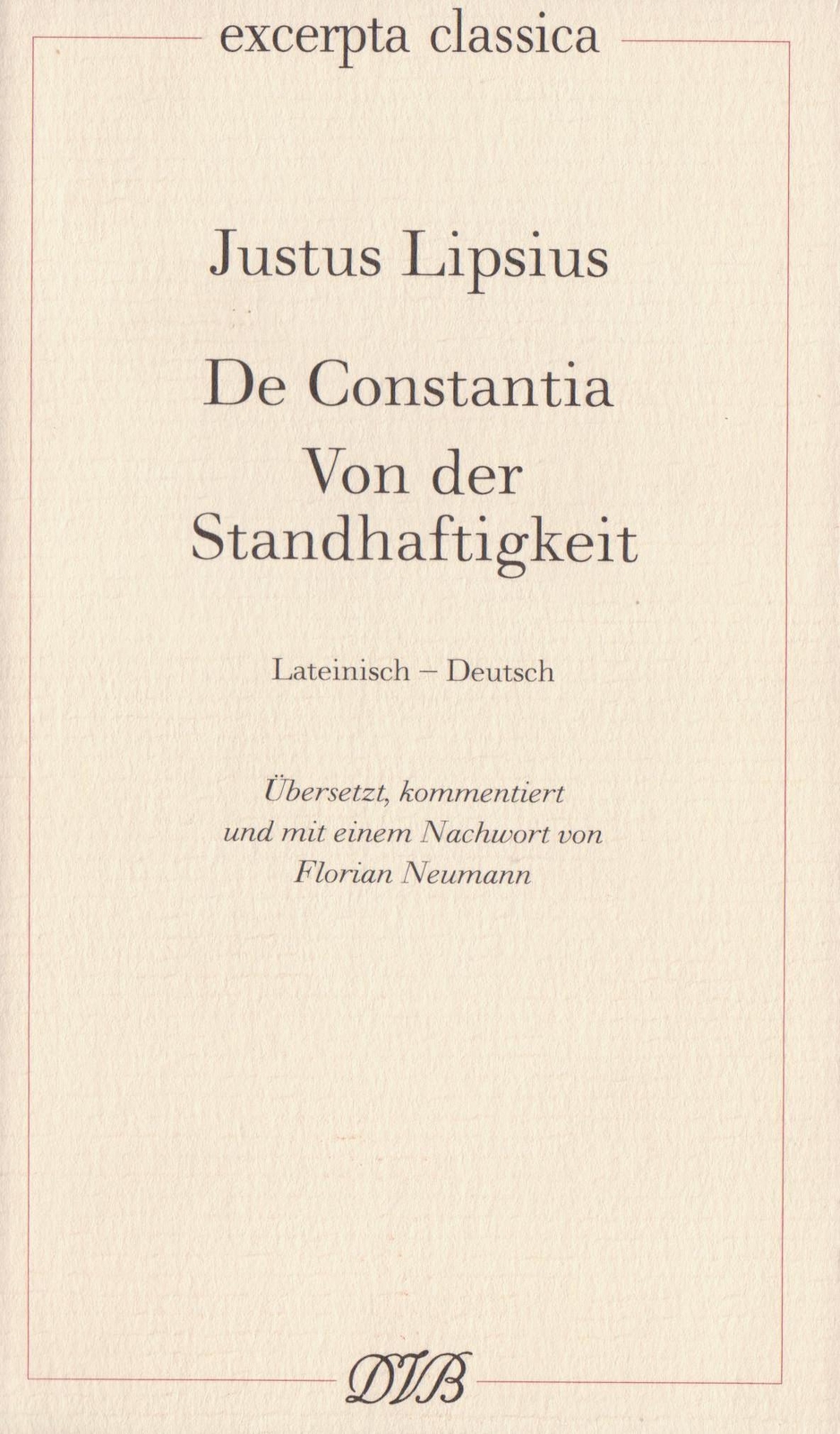 De Constantia. Von Der Standhaftigkeit | Justus Lipsius |