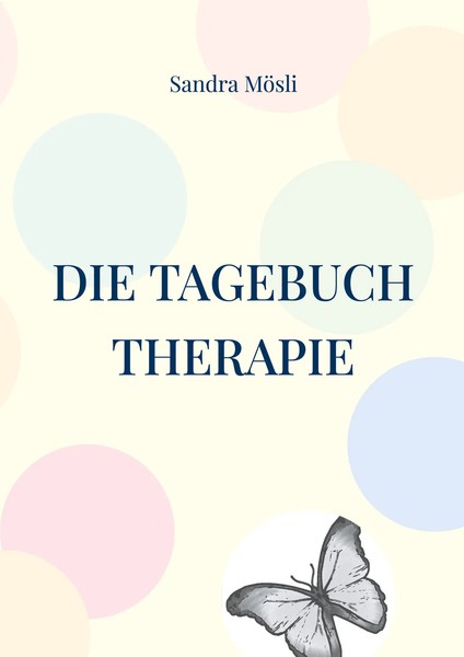 Die Tagebuch Therapie | Sandra MöSli | Taschenbuch | 40 S. | Deutsch | 2025-image