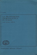 La professione giornalistica in Italia.  - il Campo [1990]