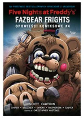 Five Nights at Freddy s Fazbear Frights T 4 CAWTHON SCOTT / Feeria Young