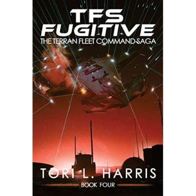 Tfs Fugitive: The Terran Fleet Command Saga - Book 4 - Paperback / softback NEW